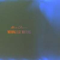 Nothing Else Matters