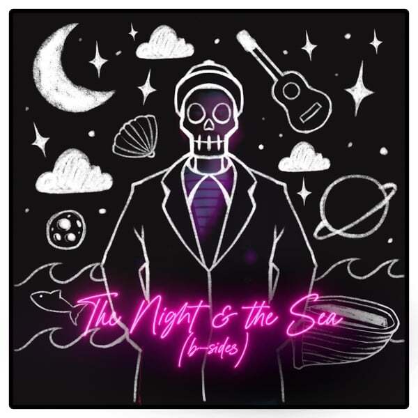 Cover art for The Night & the Sea (b-Sides)